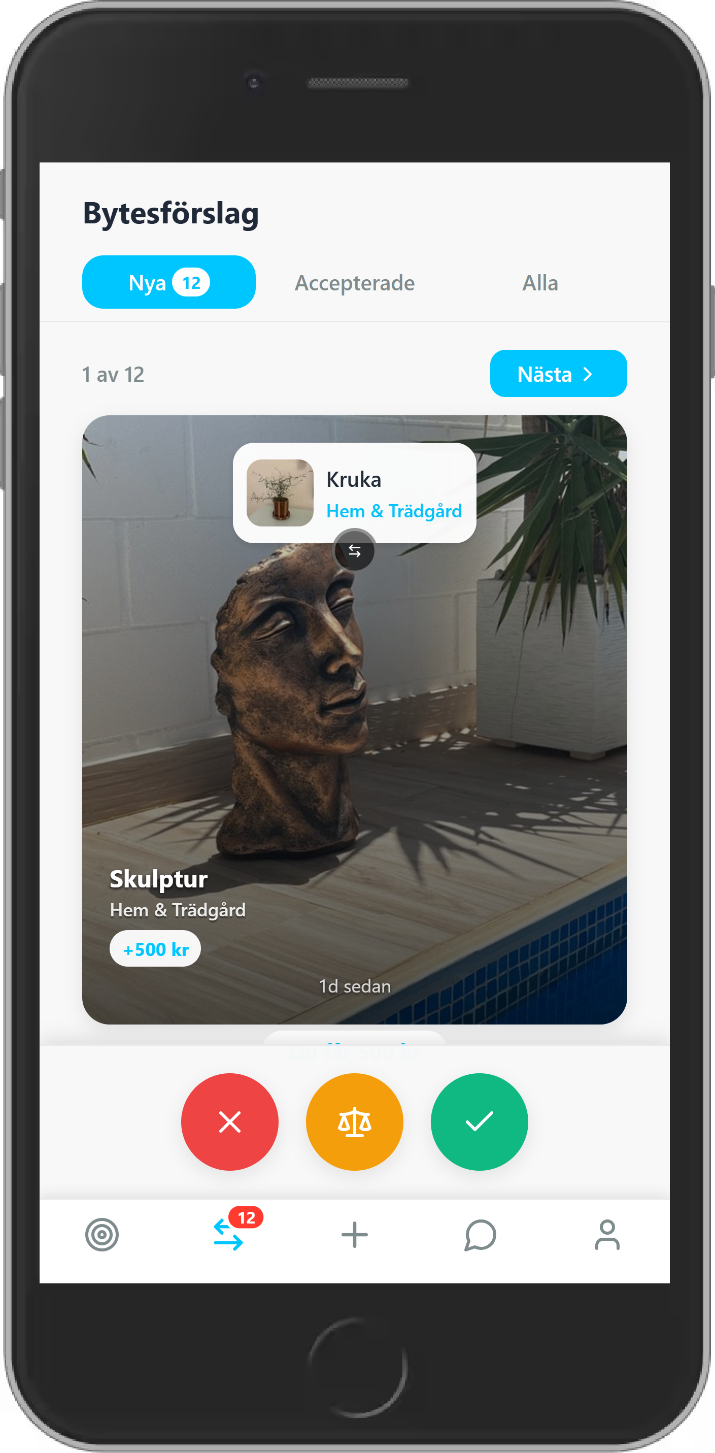 Ta emot bytesförslag från andra användare i Bytt köp och sälj app